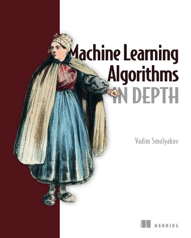 کتاب Machine Learning Algorithms in Depth