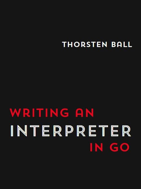کتاب Writing An Interpreter In Go