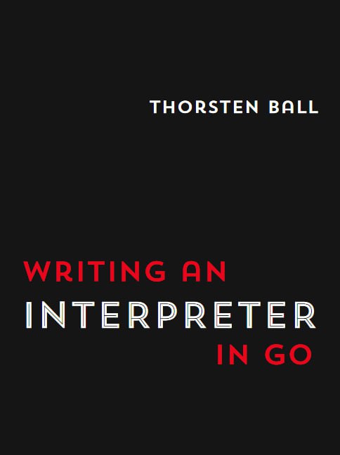 کتاب Writing An Interpreter In Go